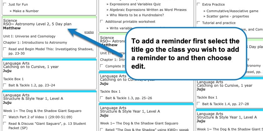 add a class reminder in homeschool planet step 1 First elect the title of the class you wish to add a reminder to