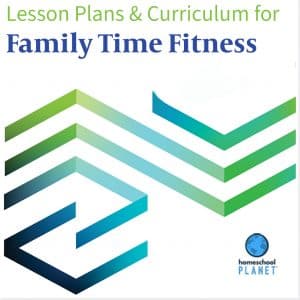 Homeschool Planet Family Time Fitness lesson plans and curriculum button